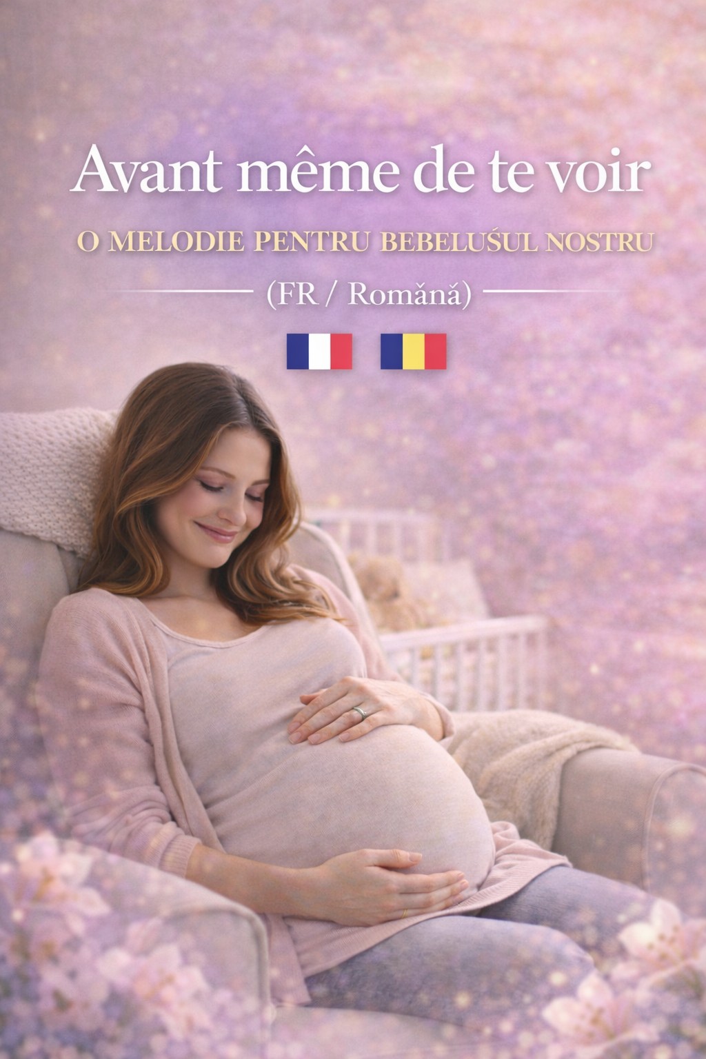 AVANT MÊME DE TE VOIR - FRANÇAIS + ROUMAIN