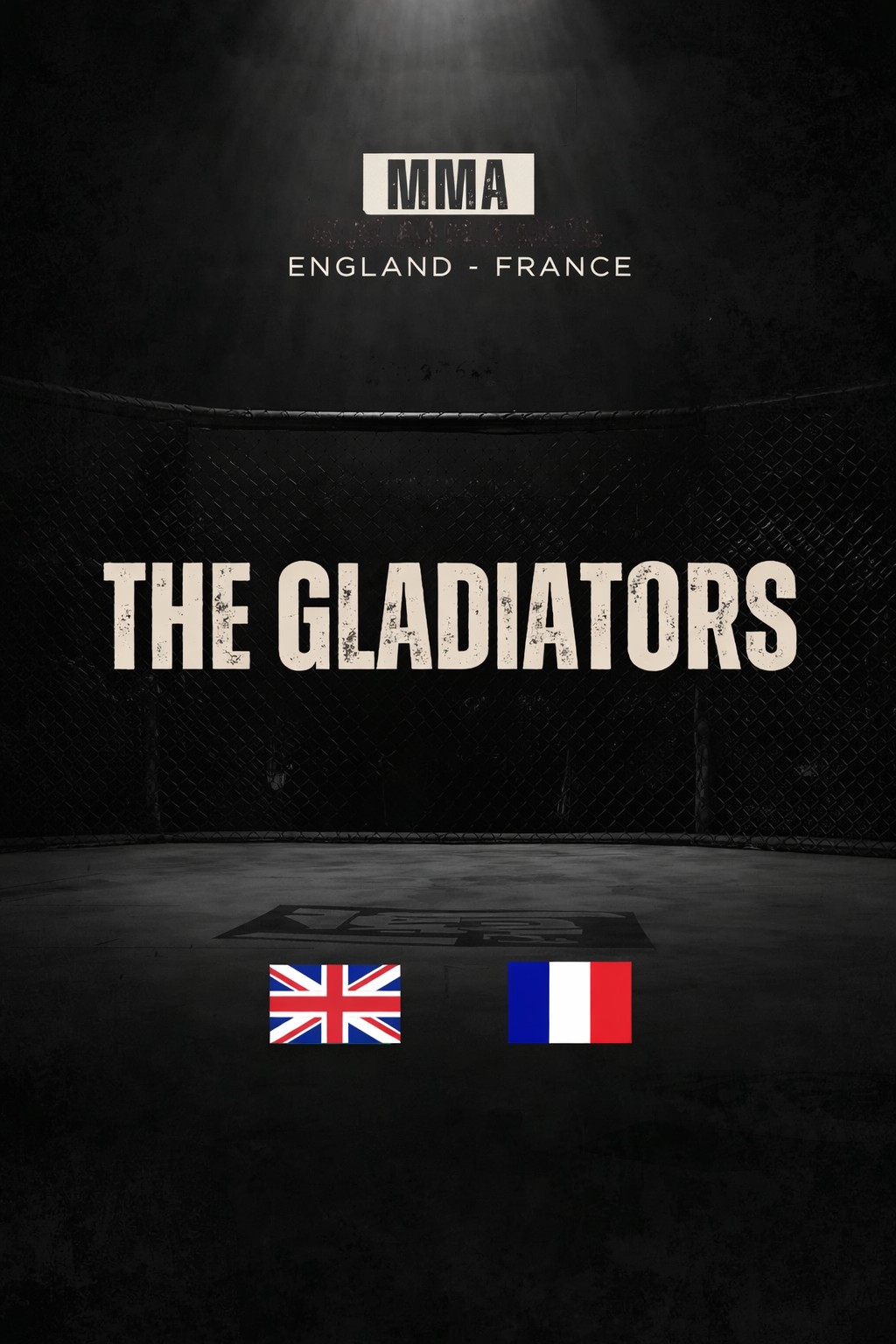 THE GLADIATORS - MMA ENGLAND - FRANCE