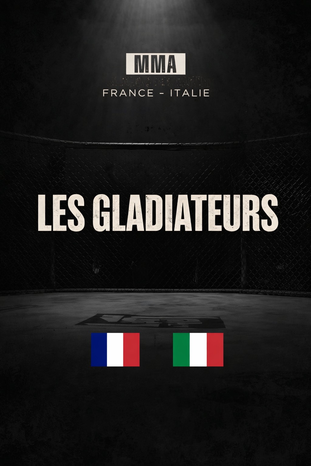 LES GLADIATEURS - MMA FRANCE - ITALIE